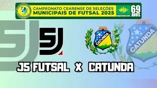 J5 FUTSAL x CATUNDA - 52&deg; CAMPEONATO CEARENSE DE SELE&Ccedil;&Otilde;ES MUNICIPAIS DE FUTSAL