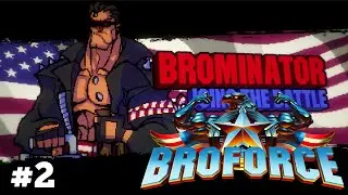 BROFORCE: [Ep2] BROminator, Snake BROskin, TERROR KANNON!