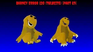 (NOT MY VIDEO) Barney Error 120 (TULBEITG) [Part 69] {Fixed Version}