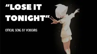 Chris Void &ndash; Lose It Tonight (Official Visualizer)