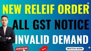 GSt New Relief Order All GST Notice Invalid demand Honble Court Big Relief Demand Quashed