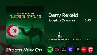 Derry Rexeld - Algerian Caravan