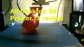 A8 Desktop 3d Printer i3 review