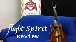 Flight Spirit - Club Ukelele Valencia (Ukulele Review)