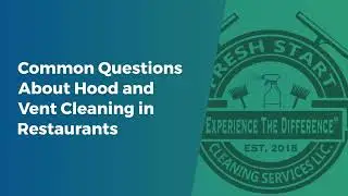 Common Questions About Hood and Vent Cleaning in Restaurants in Panama City Beach, FL