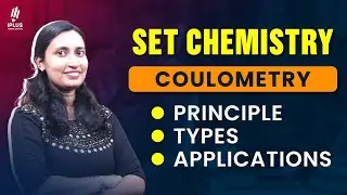 SET Chemistry | Coulometry - Principle, Types, Applications | #chemistryclass #setexampreparation