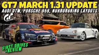 GT7 MARCH 1.31 Update Review | Audi DTM, Porsche 959, Alphard Minivan, Nurburgring Layouts & More!