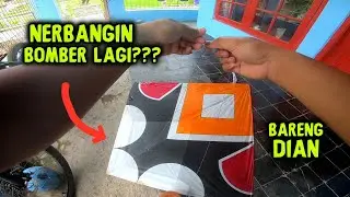 NERBANGIN LAYANGAN BOMBER HASIL BURUAN BARENG DIAN!!!