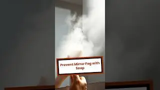 This 30-Second Soap Hack Prevents Mirror Fog For A WEEK!