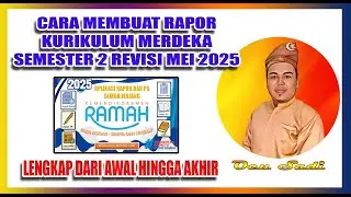 Cara Mengerjakan Rapor Kurikulum Merdeka Versi Terbaru Revisi Mei 2025