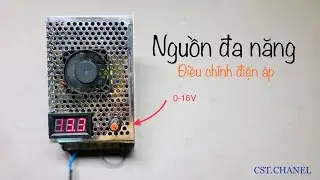 Cách biến ngồn tổ ong 12v thành bộ nguồn đa năng có thể điều chỉnh được điện áp - Chế nguồn đa năng
