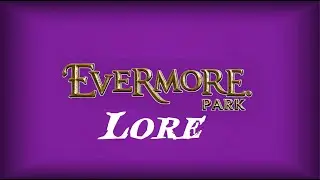 Lore at Evermore Park