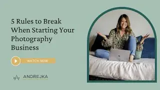 5 Rules to Break When Starting Your Photography Business (Game-Changer Tips!)