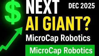 Next AI Giant &ndash; MicroCap Robotics 2025