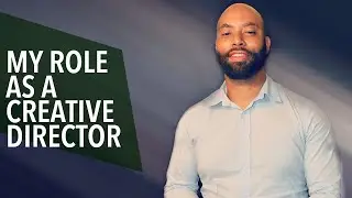 My Role As A Creative Director I Creative Tips | ep. 1