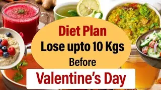 How to Lose 10 Kgs Weight in 15 Days | Valentines Diet Plan For Fast Weight Loss | Let's Go Healthy