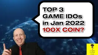 🔥TOP 3 UPCOMING GAME IDOS IN JAN 2022 ON LAUNCHPADS - COINS CRYPTONEWS TODAY🔥