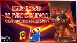 DATA 2073: DECK INSANO DE PYRO + EXPLICANDO SOBRE OS CHIPS NFTS
