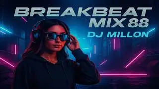 Breakbeat Mix 88 🎶 2026 🎚️ Music Session 🎛️