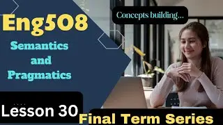 Eng508|Lesson 30|Politeness Theory |Short Lectures for Finals @studywithawan
