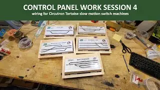 Switch Control Panel Work Session 4: Wire Tortoise Machines