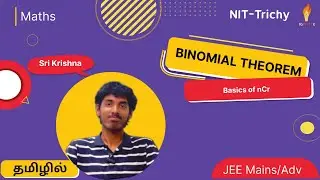 Binomial Theorem 01: Factorials, nCr & (1&plusmn;x)ⁿ Expansion | Pascal Triangle | JEE Tamil