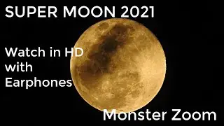 2021 First Supermoon / Pink Moon up close - 80x Zoom