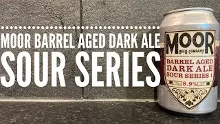 Moor Barrel Aged Dark Ale Sour Series By Moor Beer Company | Bristol Craft Beer Review