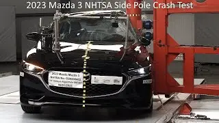 2023-2024 Mazda 3 Sedan / Hatchback NHTSA Side Pole Crash Test