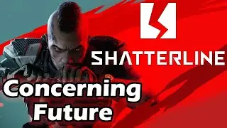 Shatterline Has Concerning Systems... - 10 Hour Impressions