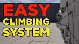 EASY Climbing System for Unreal Engine