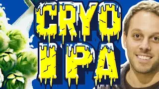 Liquid Nitrogen + Fresh Hops? = Craft Beer's Fresh Hop IPA Masterpiece!