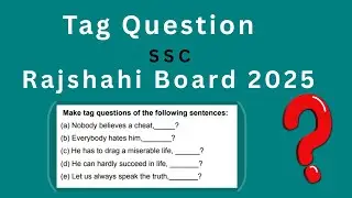 Rajshahi Board 2025 Tag Question Solution | SSC English 2nd Paper Common Rules