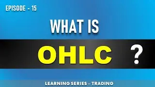 15. What is OHLC? | Explained in English |  @Switch2Smart