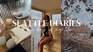 seattle diaries | sauna boat trip, girls weekend, systems reset