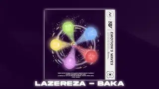 LAZEREZA - BAKA | Track 7 (EMOTION'S WAVES ALBUM)