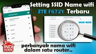 How to Set the ZTE F672Y WiFi SSID! Activate Multiple WiFi Names in One Router