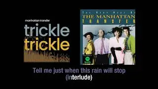 Trickle Trickle | The Manhattan Transfer | Lyric Video