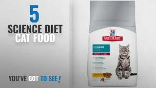 Top 5 Science Diet Cat Food [2018 Best Sellers]: Hill's Science Diet Adult Indoor Cat Food, Chicken