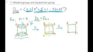Group theory 07 - Dihedral groups and Quaternion group