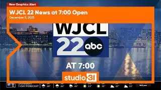 WJCL 22 News at 7:00 Open, 12/5/2025 (New Graphics)