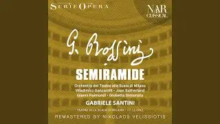 Semiramide, IGR 60, Act IV: 