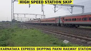 KARNATAKA EXPRESS SKIPPING PAKNI RAILWAY STATION AT HIGH SPEED | PUSHKAR KHAMITKAR
