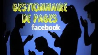 Gestionnaire de pages FACEBOOK R&Eacute;VOLUTIONNAIRE!