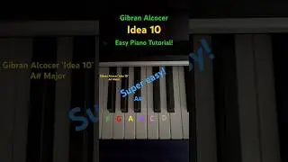 Gibran Alcocer &lsquo;Idea 10&rsquo; Easy Piano Tutorial! #piano #tutorial #idea #10k