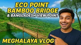 Explore MEGHALAYA'S Hidden Gems Eco Point Bamboo Bridge and Bangladesh View #travel#vlog#meghalaya