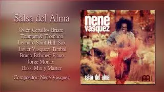 Nen&eacute; Vasquez - Salsa del alma