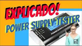 TESTER FUENTE ALIMENTACIÓN   POWER SUPPLY TESTER