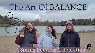 Spring Equinox - Ostara Celebration (Includes a Ritual)