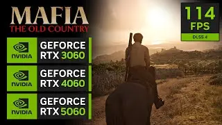 Mafia The Old Country | RTX 3060, RTX 4060, RTX 5060 (Optimized Settings)